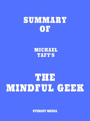 cover image of Summary of Michael Taft's the Mindful Geek